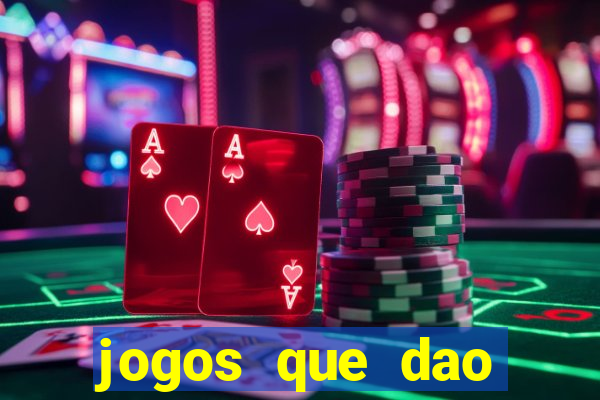 jogos que dao dinheiro sem precisar depositar