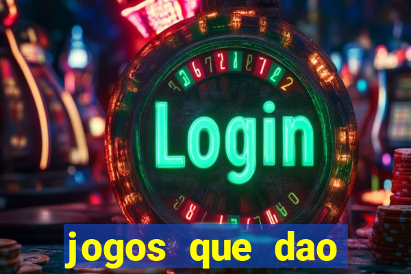 jogos que dao dinheiro sem precisar depositar