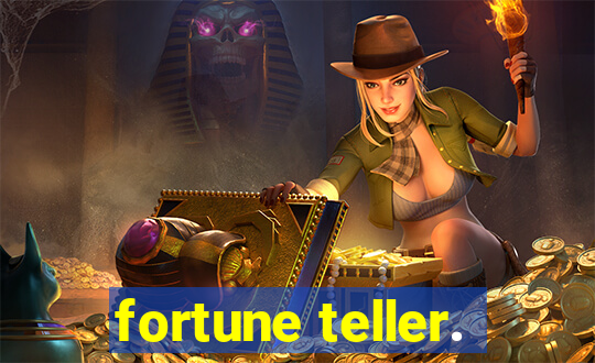 fortune teller.