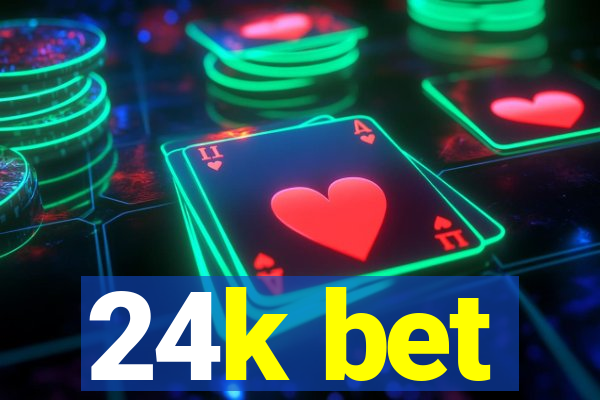 24k bet