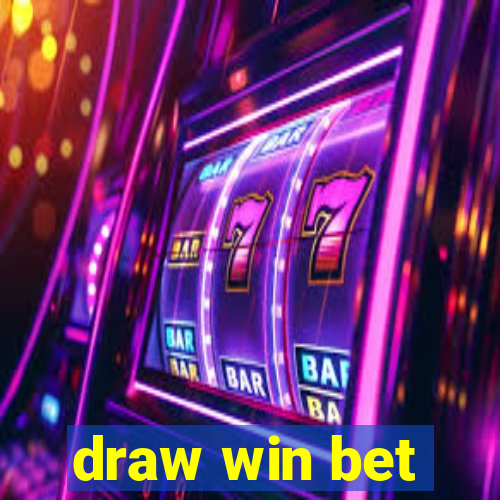 draw win bet