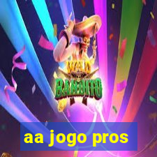 aa jogo pros