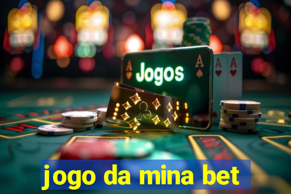 jogo da mina bet