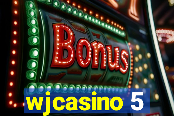 wjcasino 5