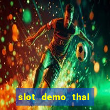 slot demo thai river wonders