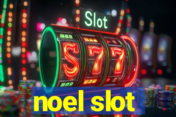 noel slot