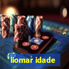 liomar idade