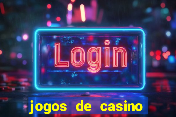 jogos de casino com bonus