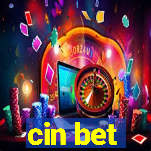 cin bet