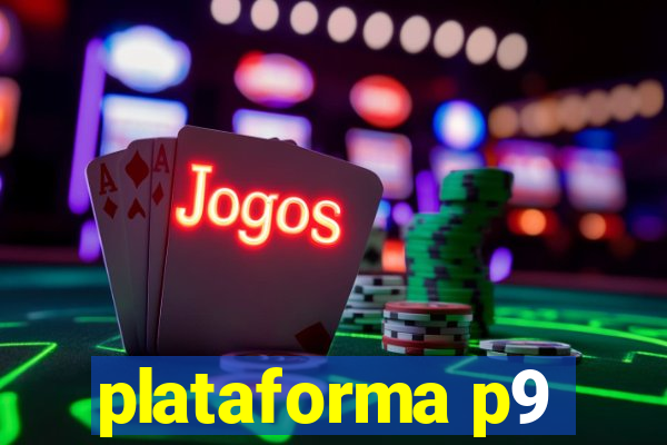 plataforma p9