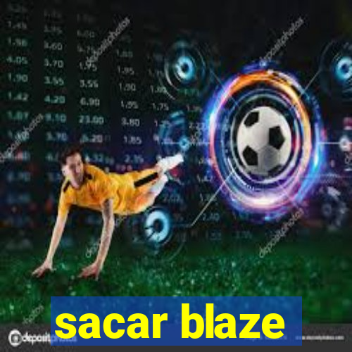 sacar blaze