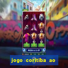 jogo coritiba ao vivo hoje