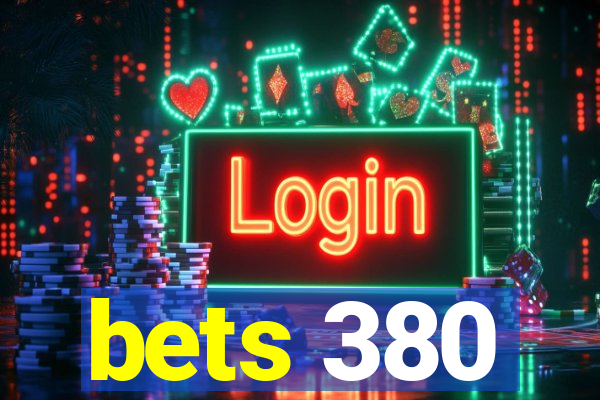 bets 380