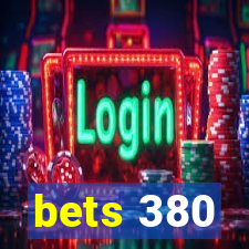 bets 380