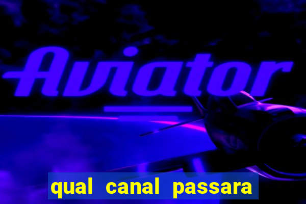 qual canal passara o jogo do inter hoje