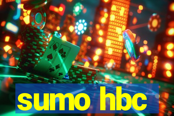 sumo hbc