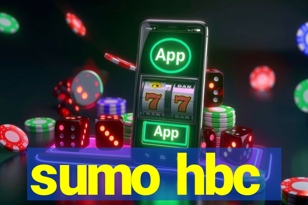 sumo hbc