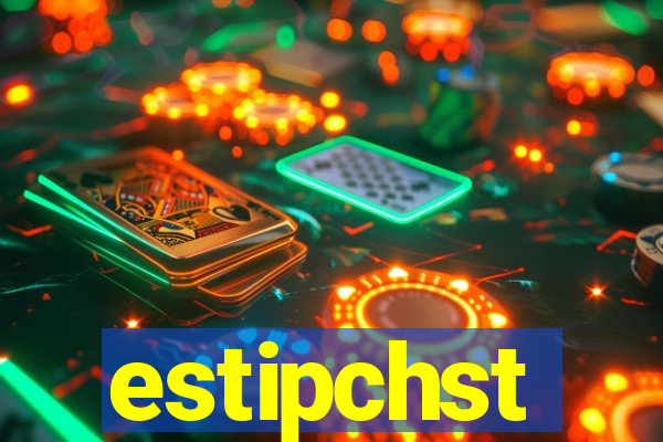 estipchst