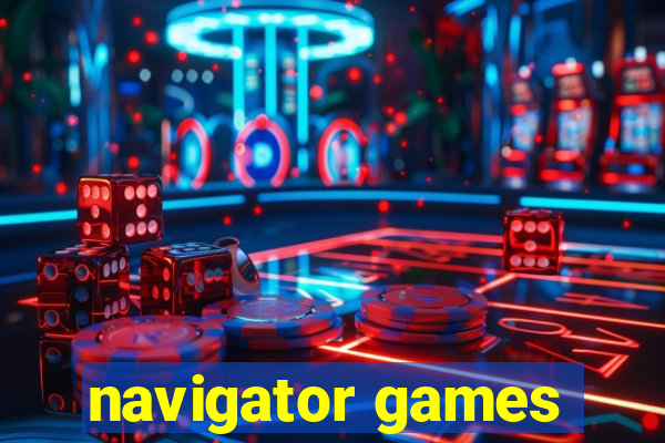 navigator games