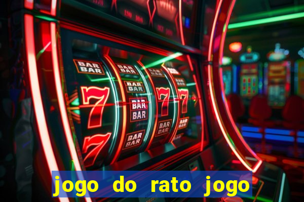 jogo do rato jogo do rato