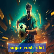 sugar rush slot dinheiro real