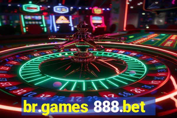 br.games 888.bet