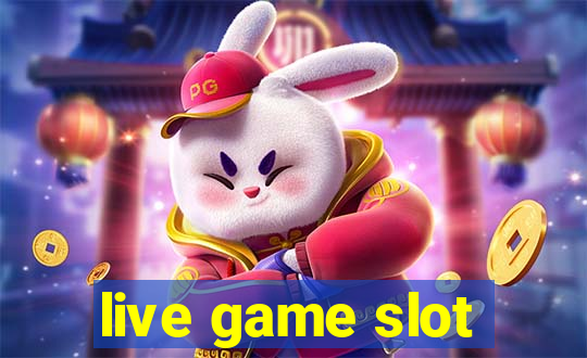 live game slot