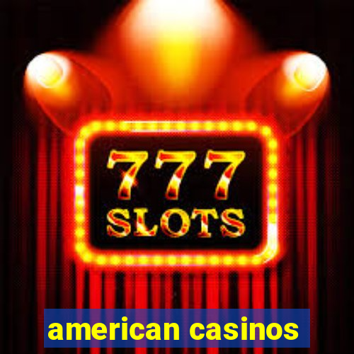 american casinos