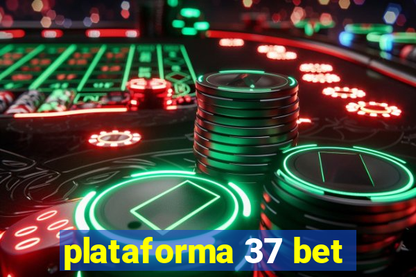 plataforma 37 bet