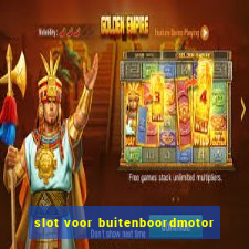 slot voor buitenboordmotor