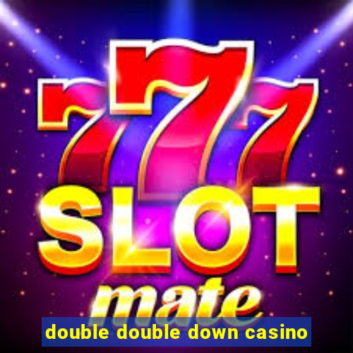 double double down casino