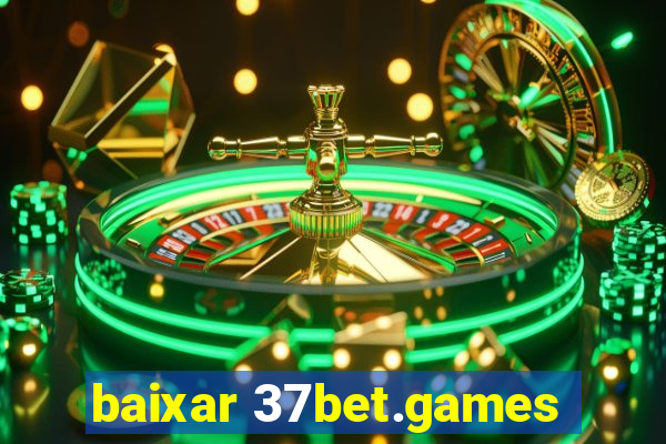 baixar 37bet.games