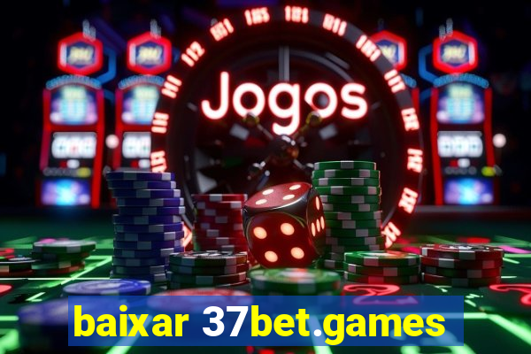 baixar 37bet.games