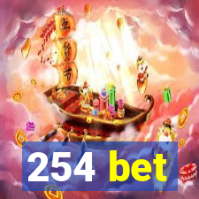 254 bet