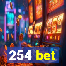 254 bet