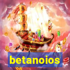 betanoios