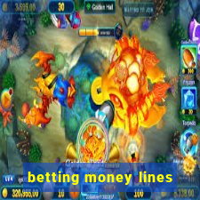 betting money lines