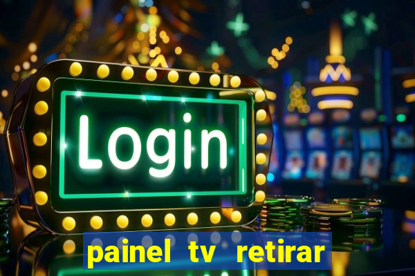 painel tv retirar na loja