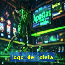 jogo de roleta gratis online