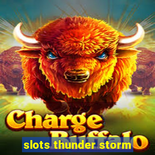 slots thunder storm