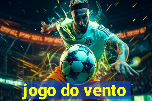 jogo do vento