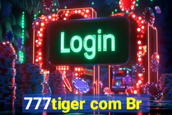 777tiger com Br