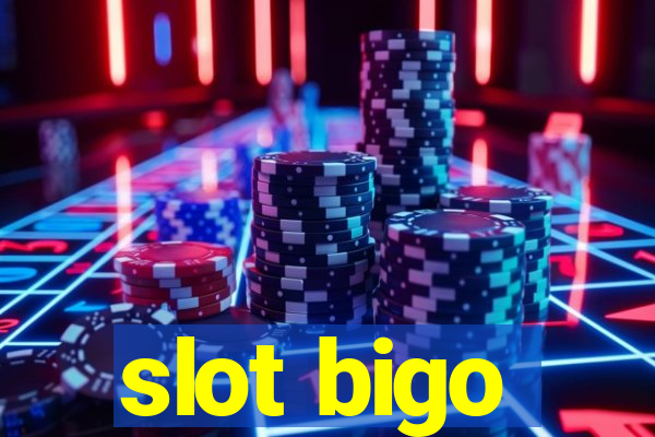 slot bigo