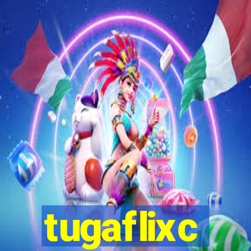 tugaflixc