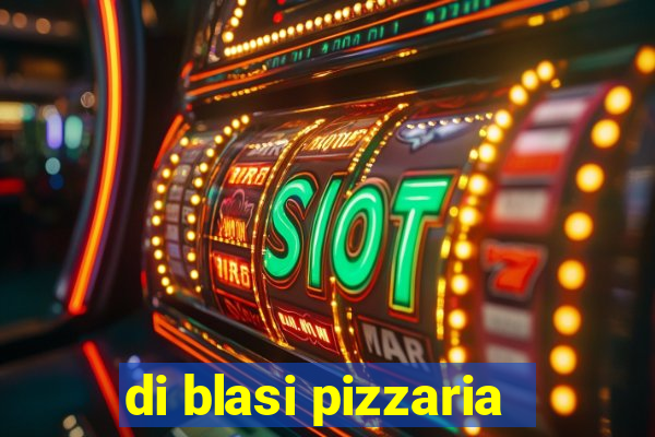 di blasi pizzaria