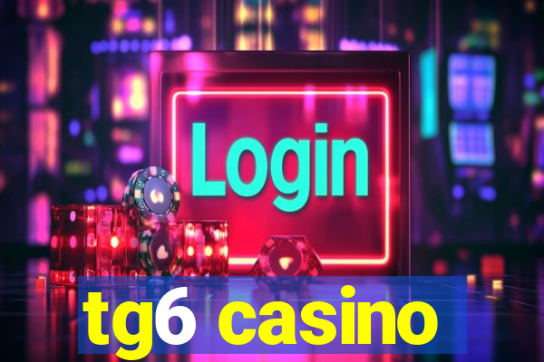 tg6 casino