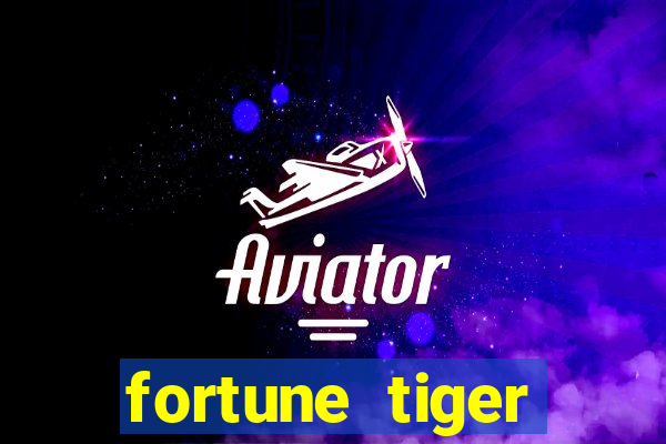 fortune tiger dinheiro infinito apk