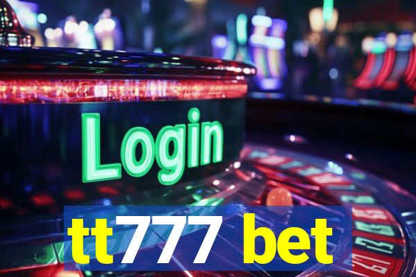 tt777 bet