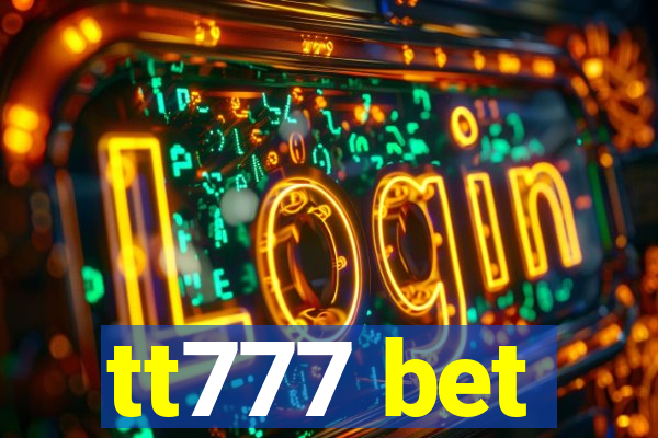 tt777 bet