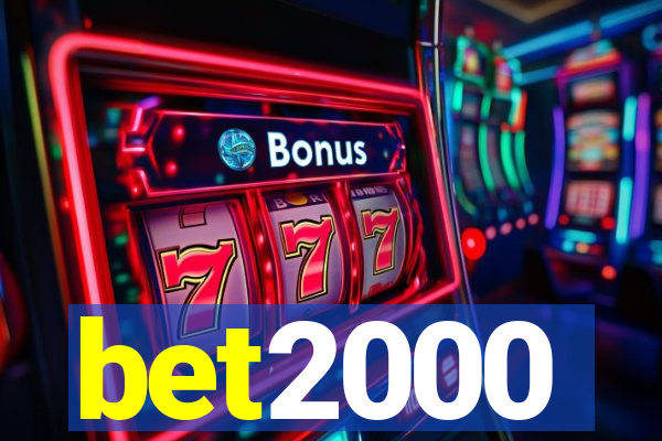 bet2000